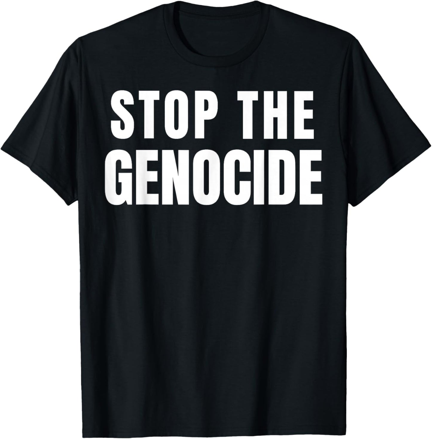 Stop The Genocide T-Shirt - T-Shirt | Black