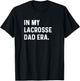 In My Lacrosse Dad Era Midfield Defense Goalie Sport Attack T-Shirt - T-Shirt | Black
