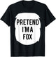 Pretend I'm A Fox Costume Funny Halloween Party T-Shirt - T-Shirt | Black
