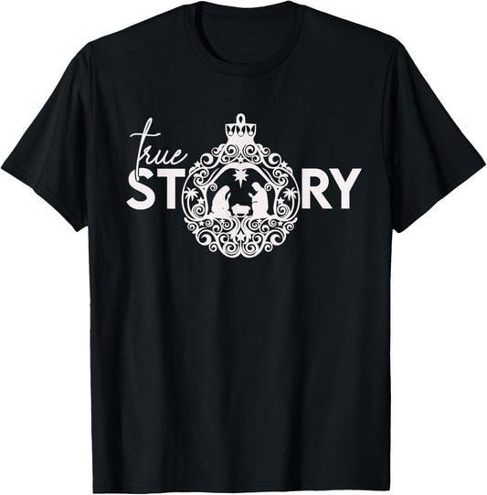 True Christian Nativity Story, the Christmas Story T-Shirt - T-Shirt | Black