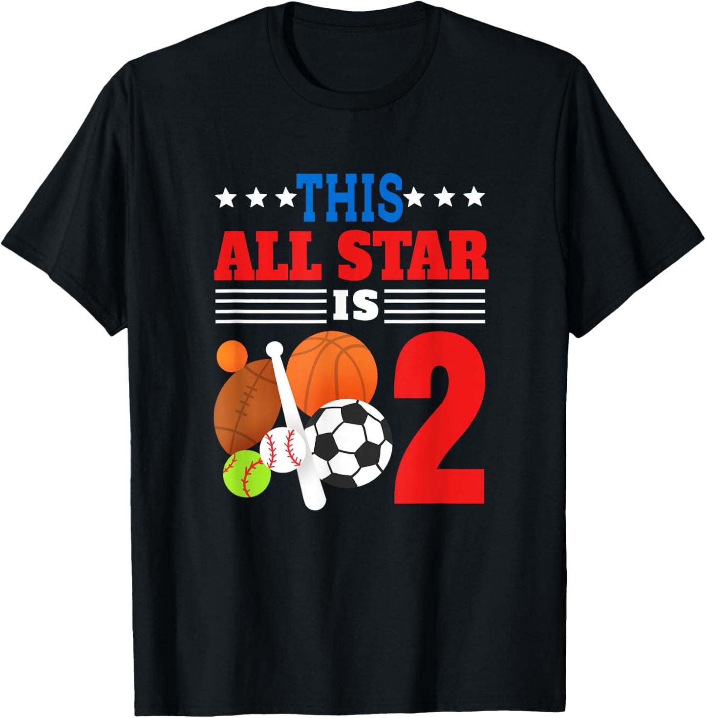 This All Star Is Two Funny 2nd Birthday Sports Lover Gift T-Shirt - T-Shirt | Black