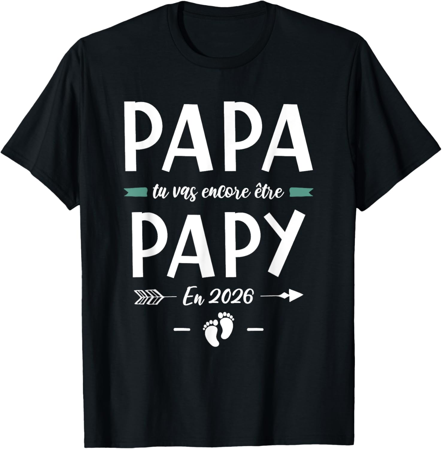Papa Tu Vas Encore Be Grandpa 2026 - Pregnancy 2nd Baby T-Shirt - T-Shirt | Black