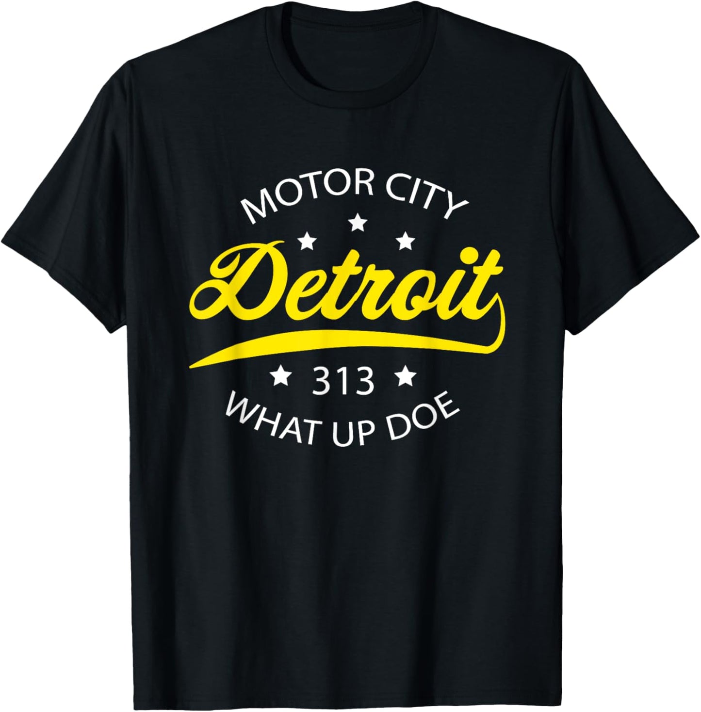 Detroit What Up Doe Motor City Michigan T-Shirt - T-Shirt | Black
