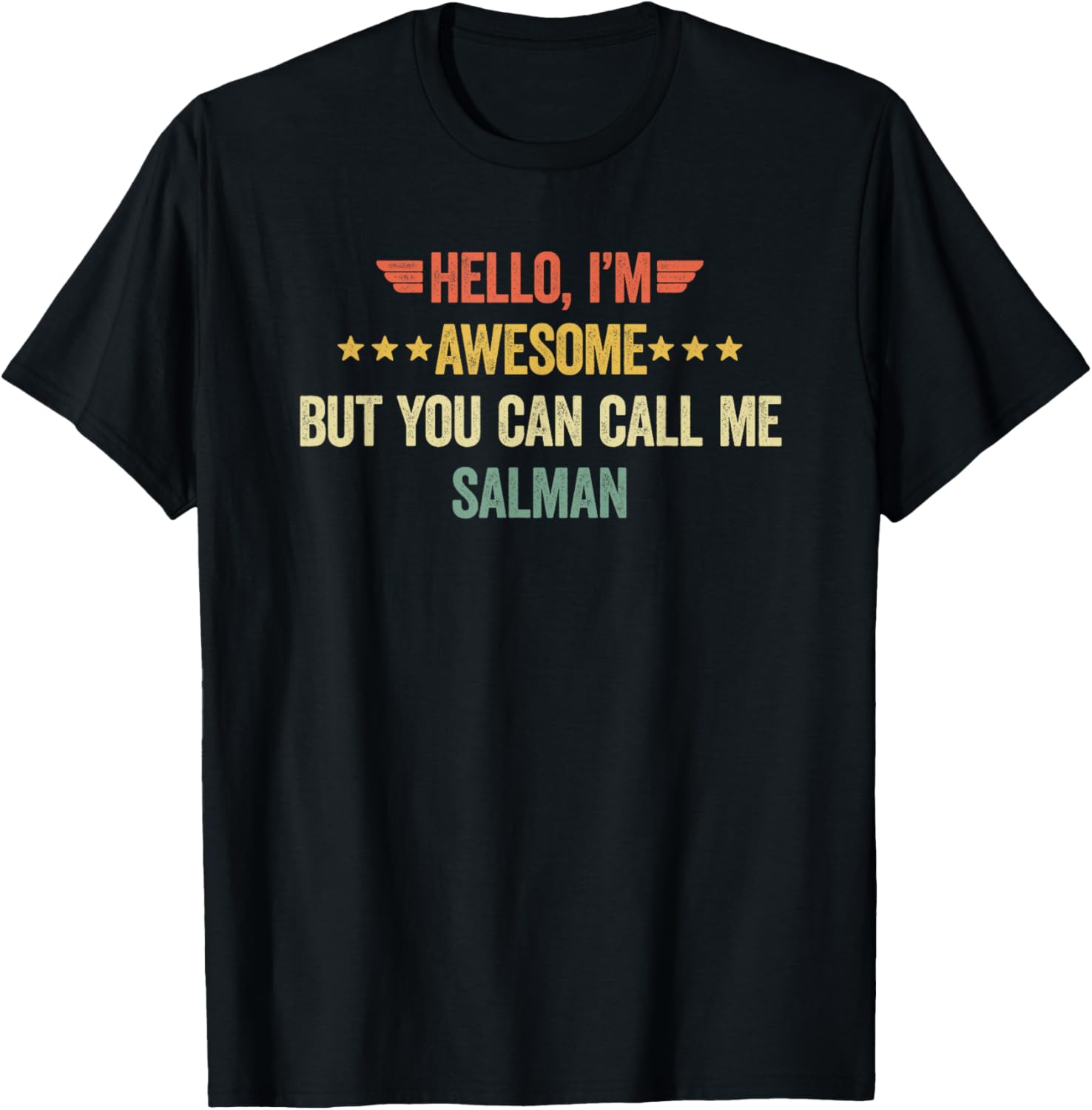 Hello I'm Awesome But You Can Call Me Salman T-Shirt - T-Shirt | Black