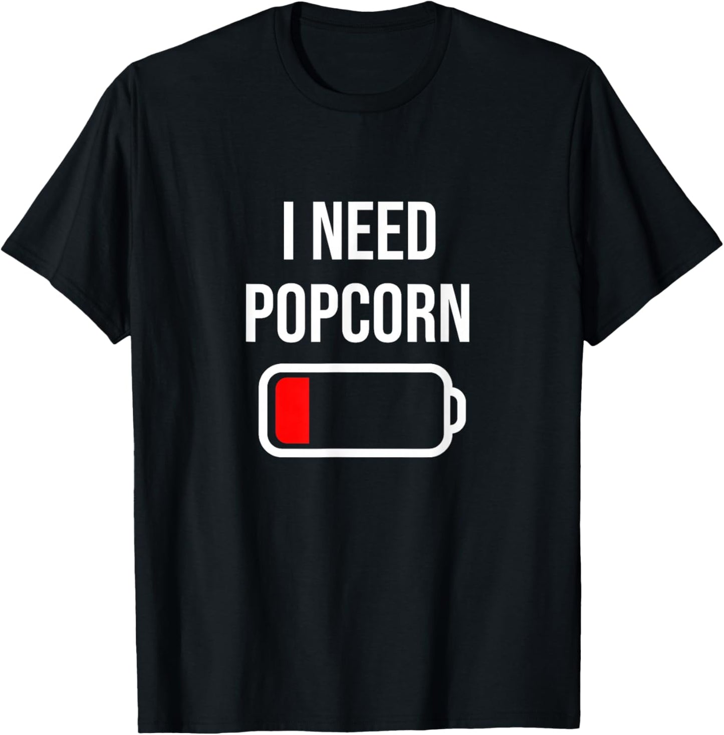 I Need Popcorn - Eat Cooking Funny Food Popcorn T-Shirt - T-Shirt | Black