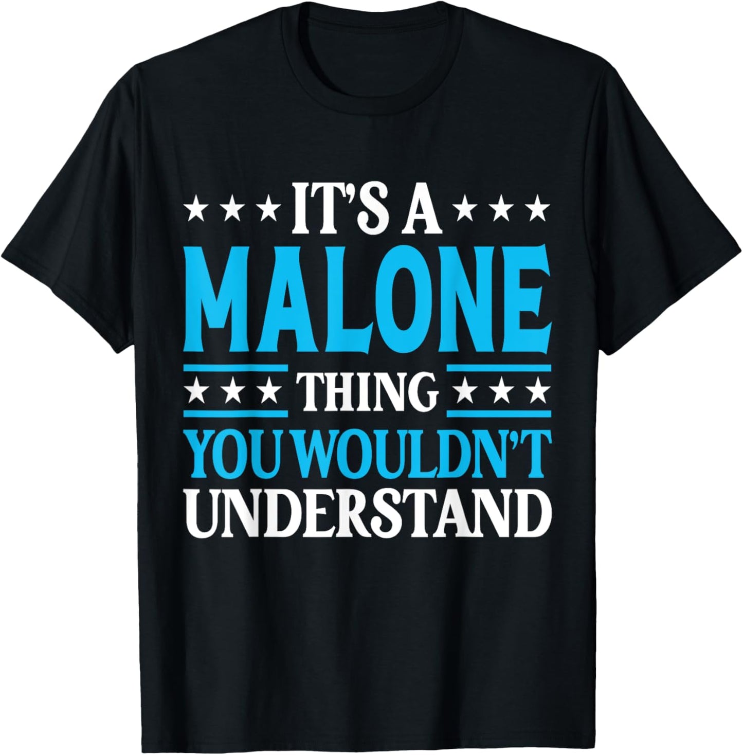 It's A Malone Thing Surname Funny Family Last Name Malone T-Shirt - T-Shirt | Black