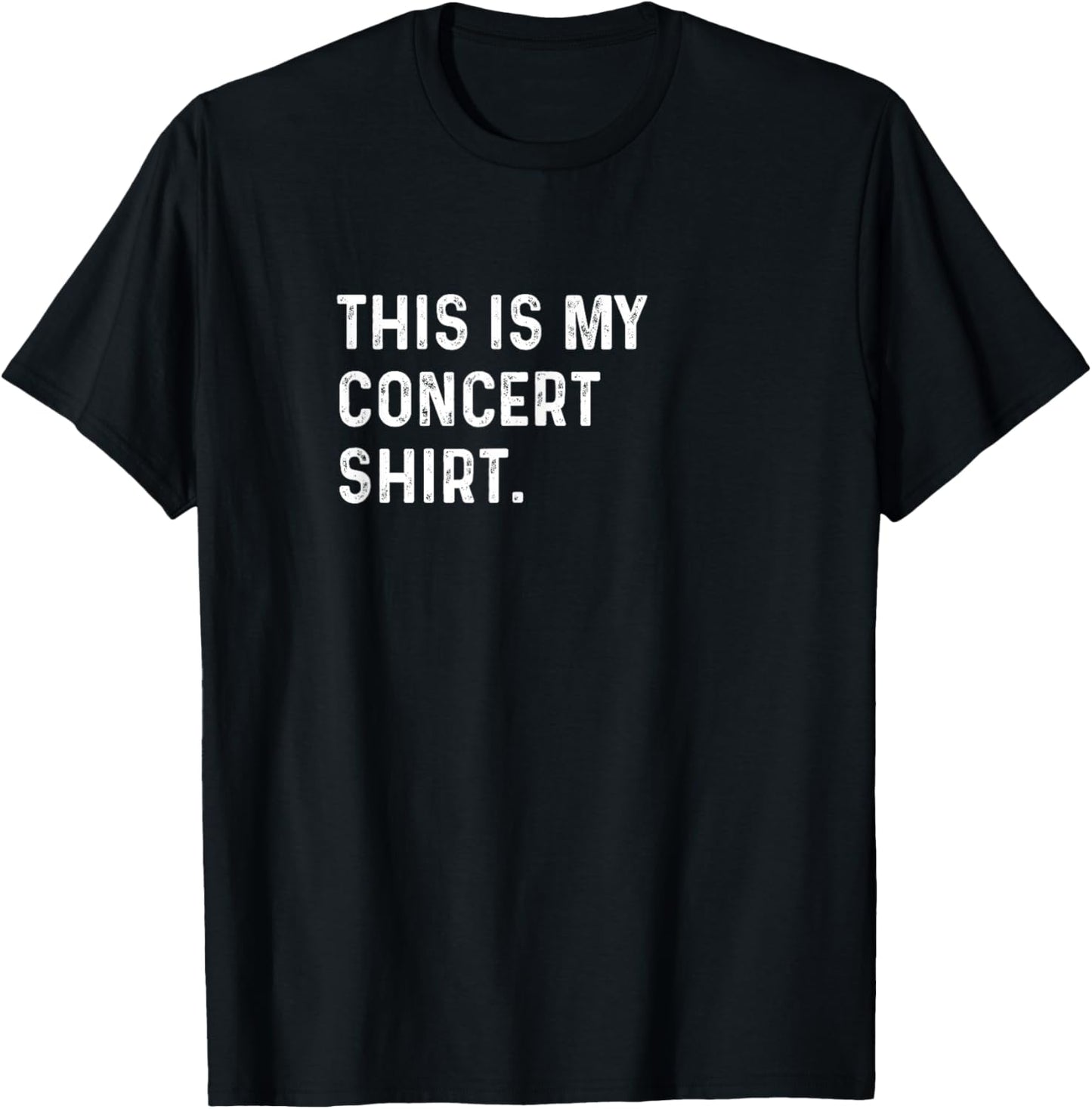 This Is My Concert Shirt - Rock Indie Pop Rap R&B Metal T-Shirt - T-Shirt | Black