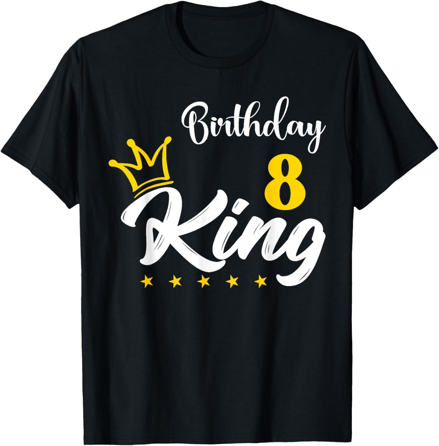 8 Year Birthday King 8th Birthday King for Boys T-Shirt - T-Shirt | Black