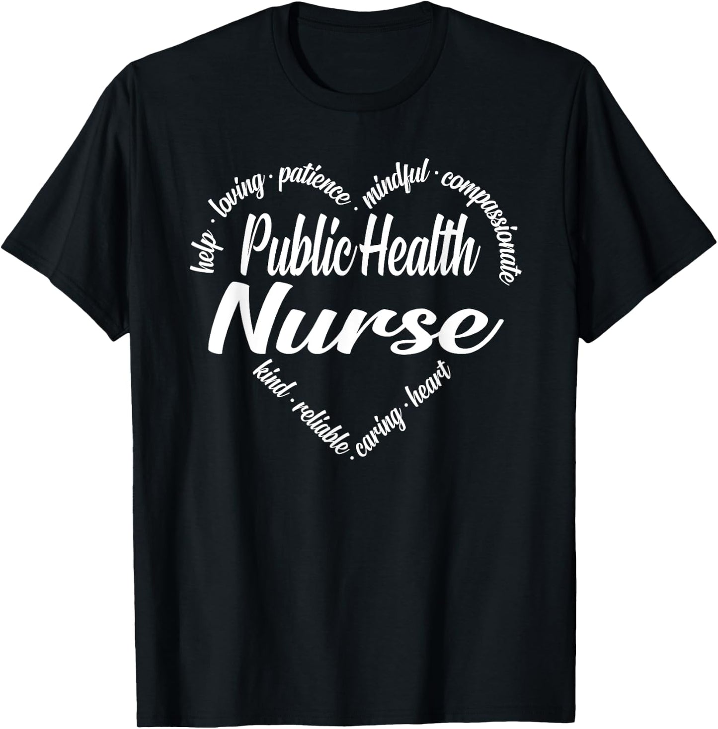 Public Health Nurse Heart Word Cloud T-Shirt - T-Shirt | Black
