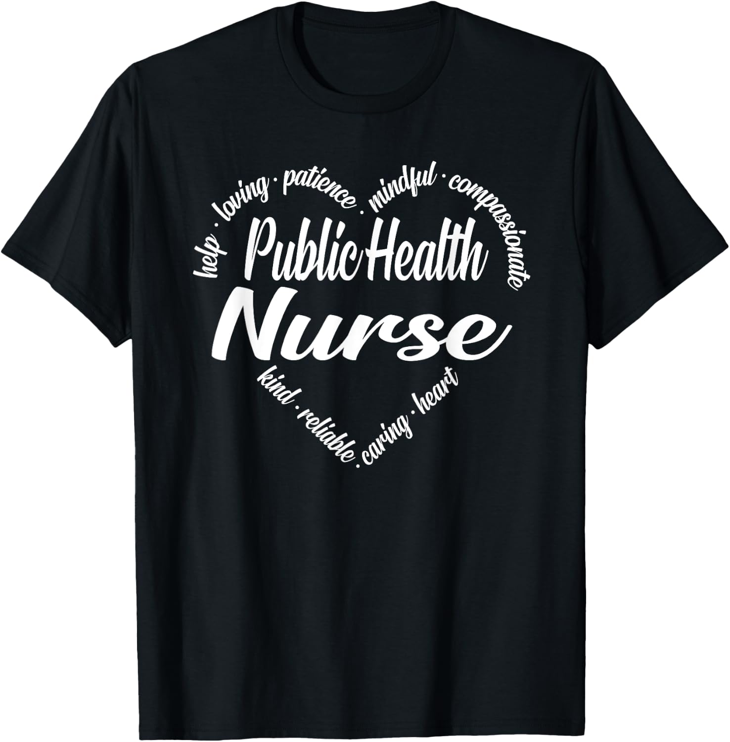 Public Health Nurse Heart Word Cloud T-Shirt - T-Shirt | Black