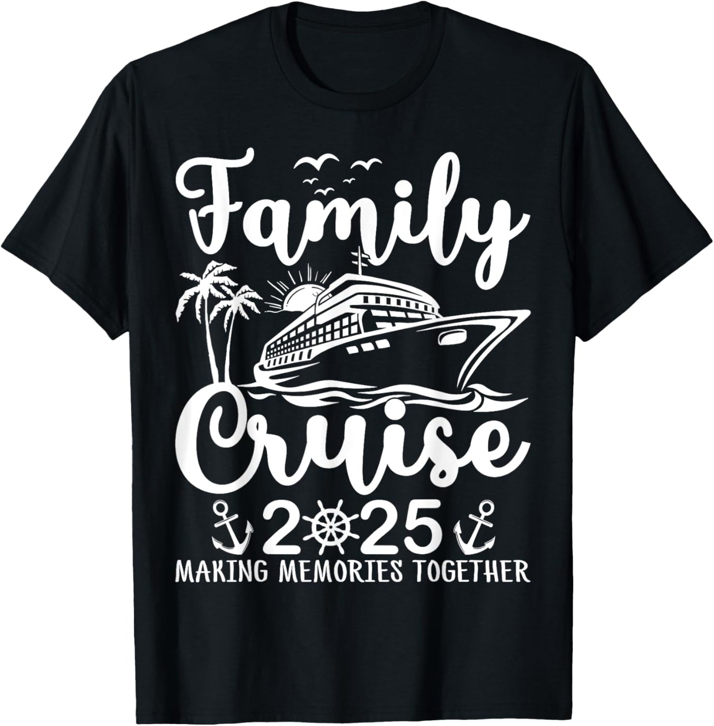 Family Cruise 2025 Family Matching Cruise Vacation Party T-Shirt - T-Shirt | Black