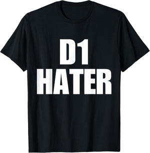 D1 Hater T-Shirt - T-Shirt | Black
