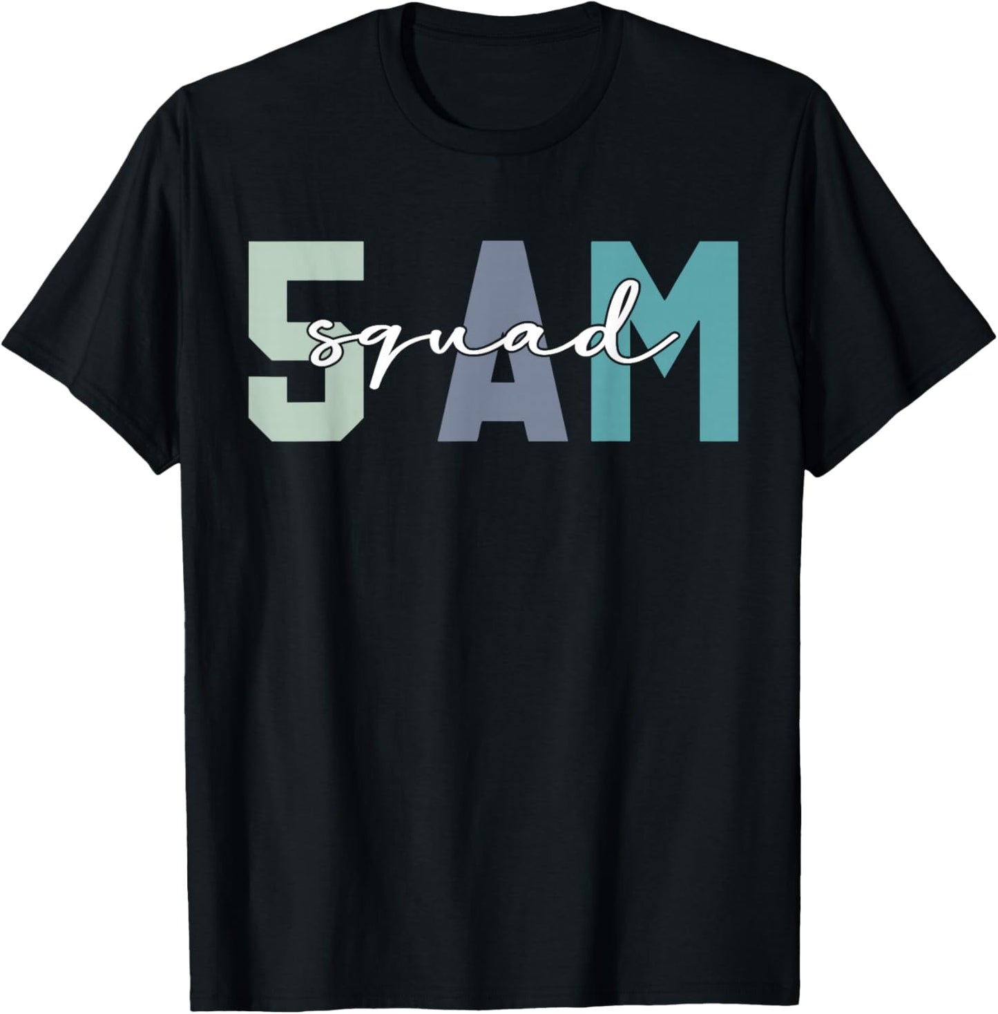5 AM Squad Funny Gym Workout T-Shirt - T-Shirt | Black