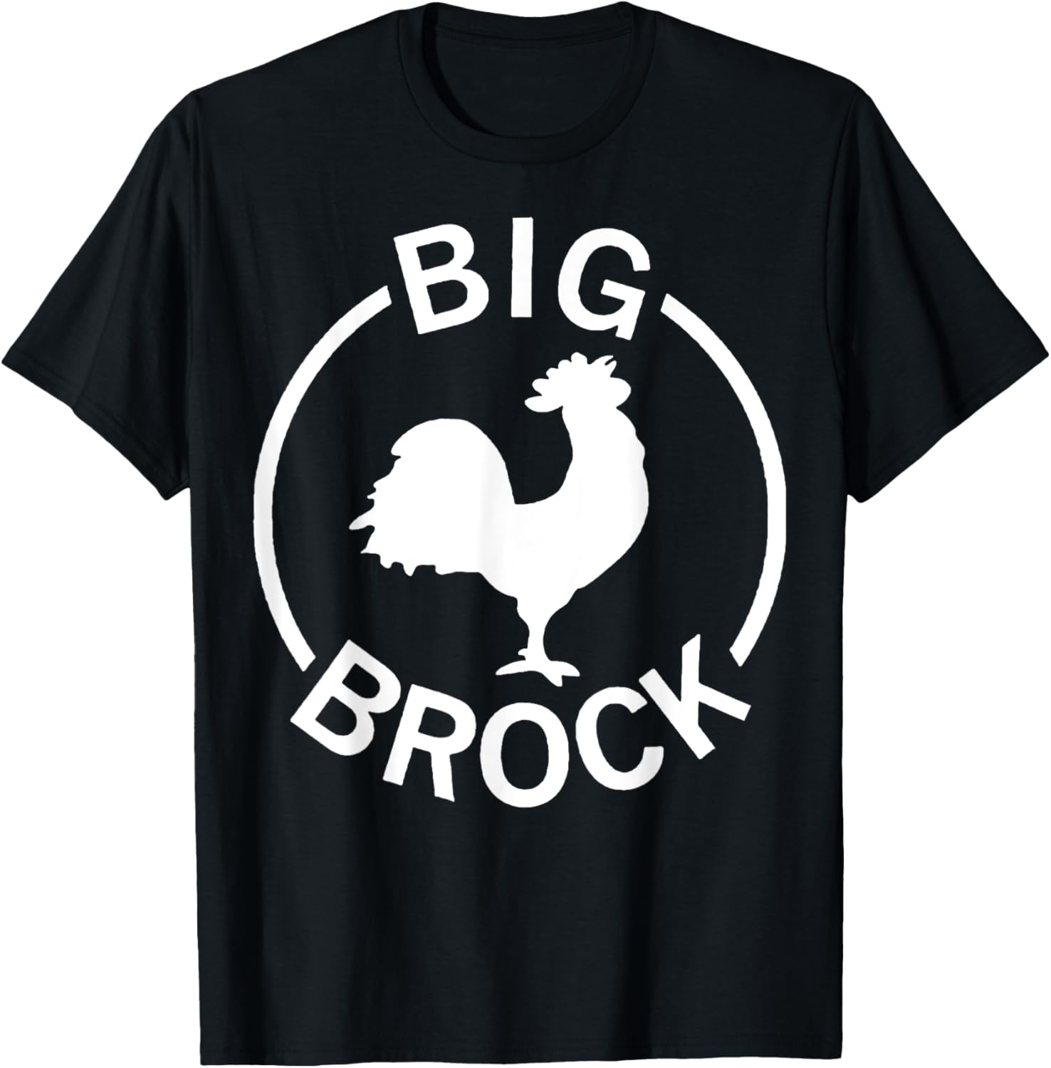 Big Brock Chicken Funny For Man Woman T-Shirt - T-Shirt | Black