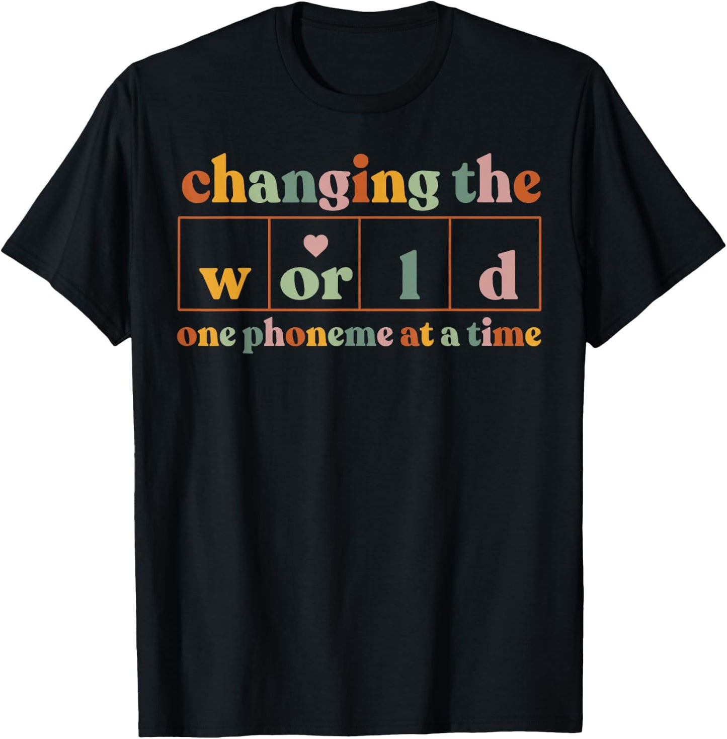 Changing The World One Phoneme At A Time Teacher T-Shirt - T-Shirt | Black