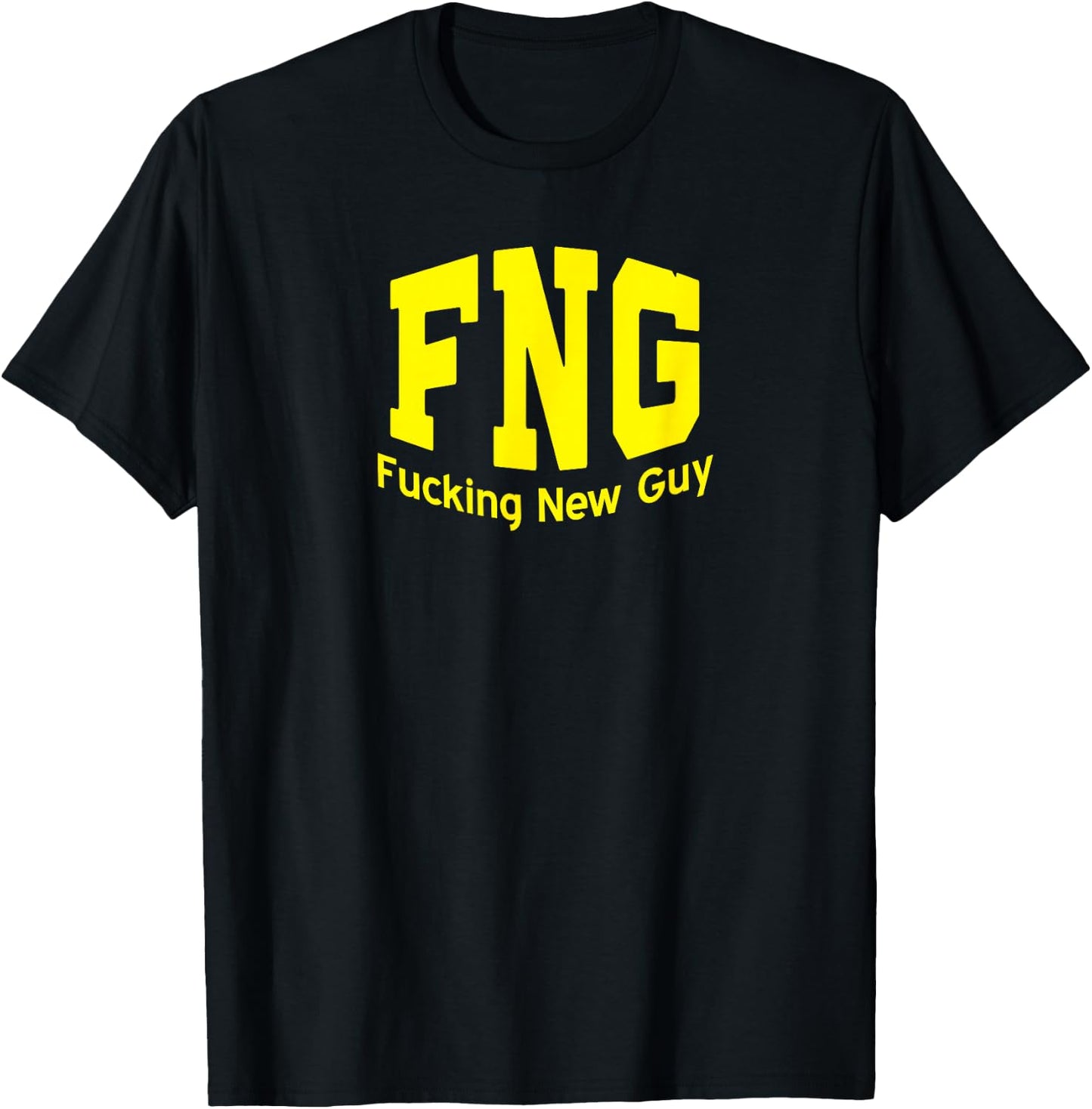 FNG - Fucking New Guy T-Shirt - T-Shirt | Black