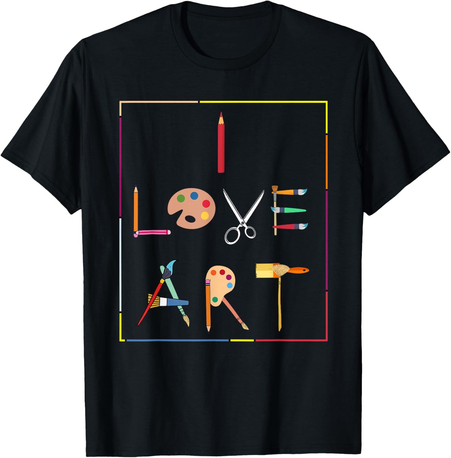 Inspiring Saying I Love Art Artist Appreciation Women Men T-Shirt - T-Shirt | Black