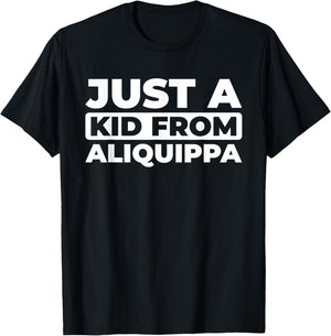 Us City - American Just A Kid From Pennsylvania Aliquippa T-Shirt - T-Shirt | Black