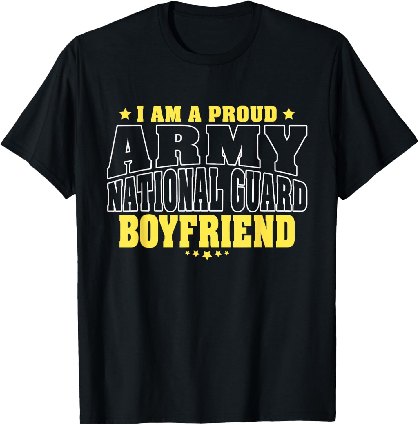 I Am A Proud Army National Guard Boyfriend - Military Couple T-Shirt - T-Shirt | Black