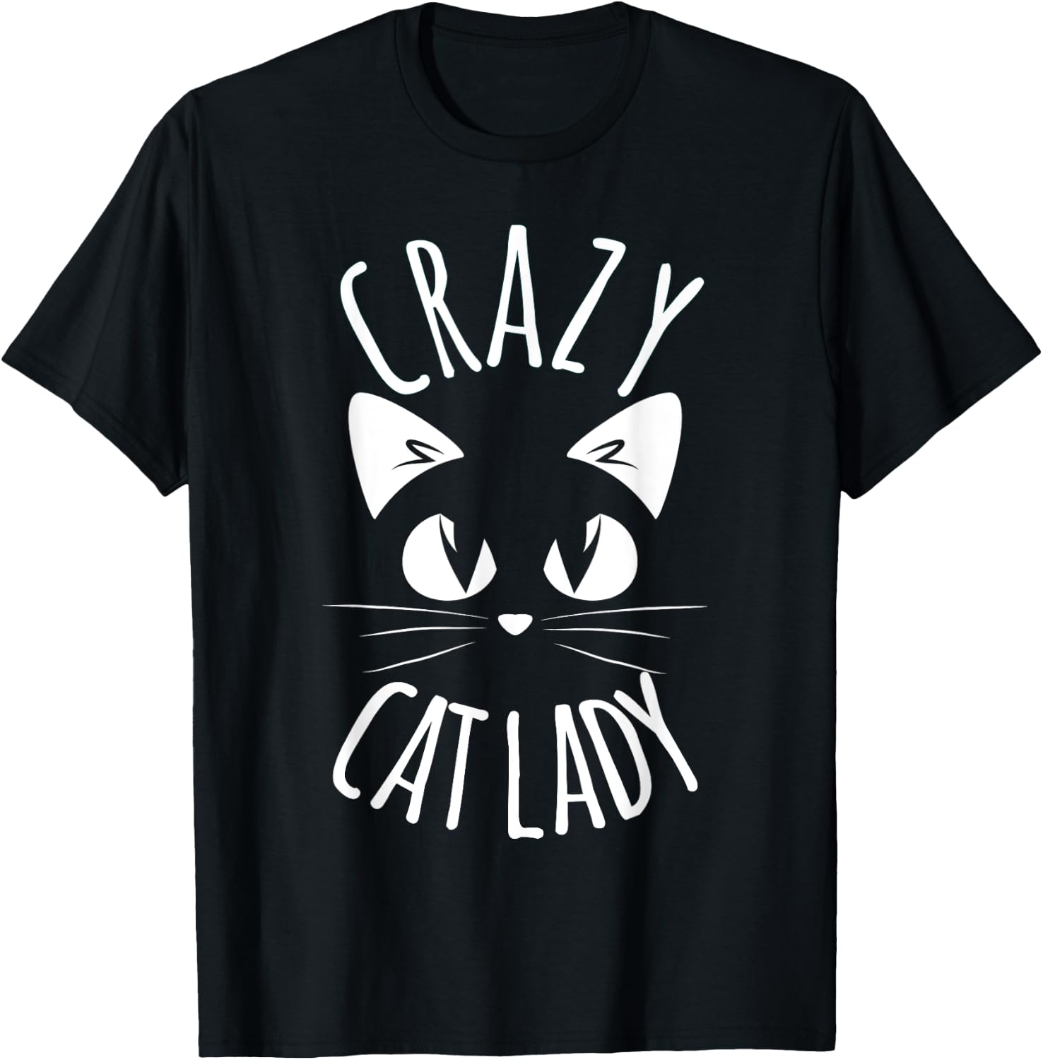 CRAZY CAT LADY Funny Fur Mom Mother's Day Christmas Birthday T-Shirt - T-Shirt | Black
