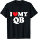 I Love My Qb T-Shirt - T-Shirt | Black