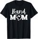 Band Mom Proud Band Mom Musical Marching Band Trumpet T-Shirt - T-Shirt | Black