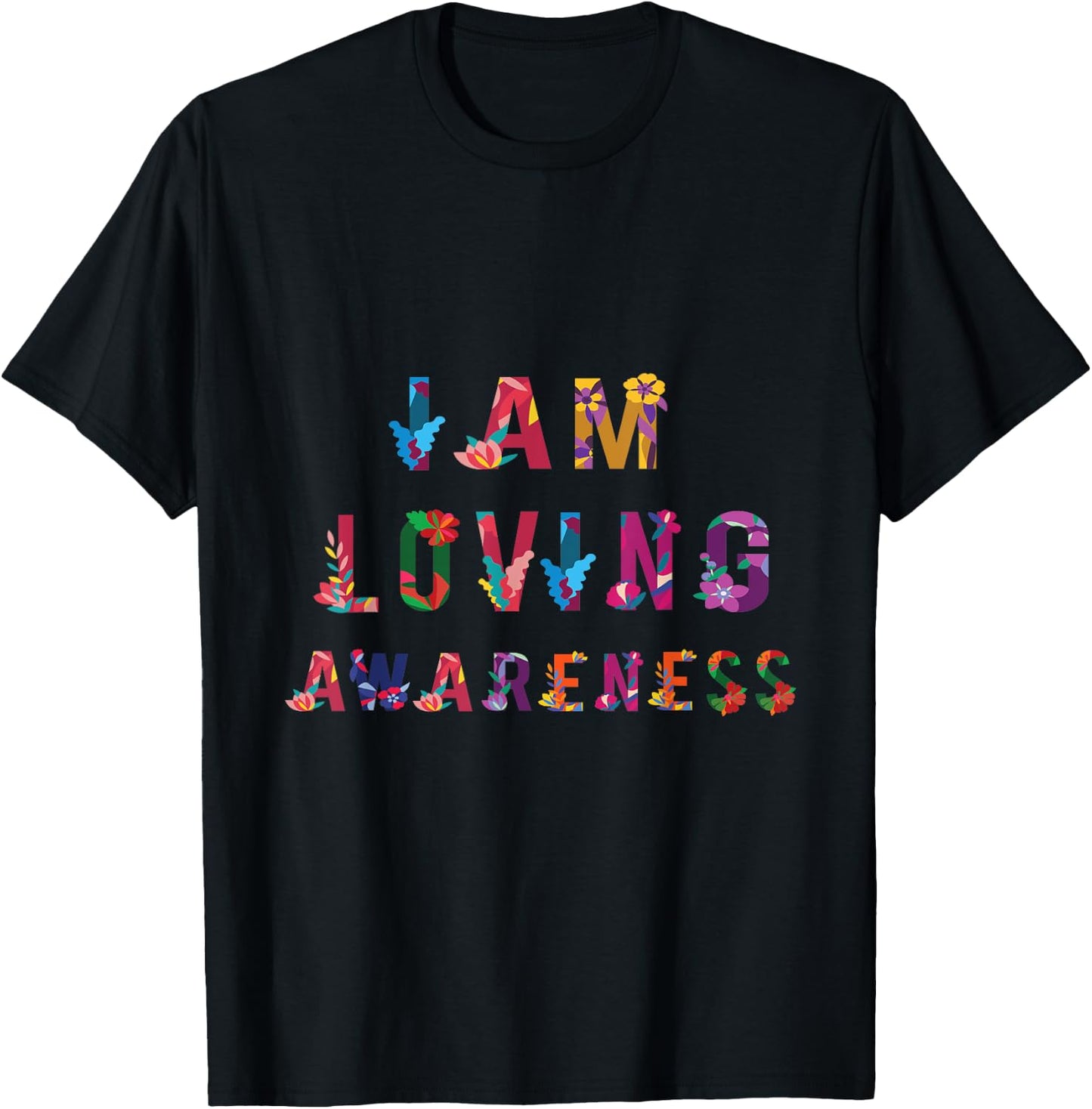 I Am Loving Awareness | Ram Dass Yoga T-Shirt - T-Shirt | Black