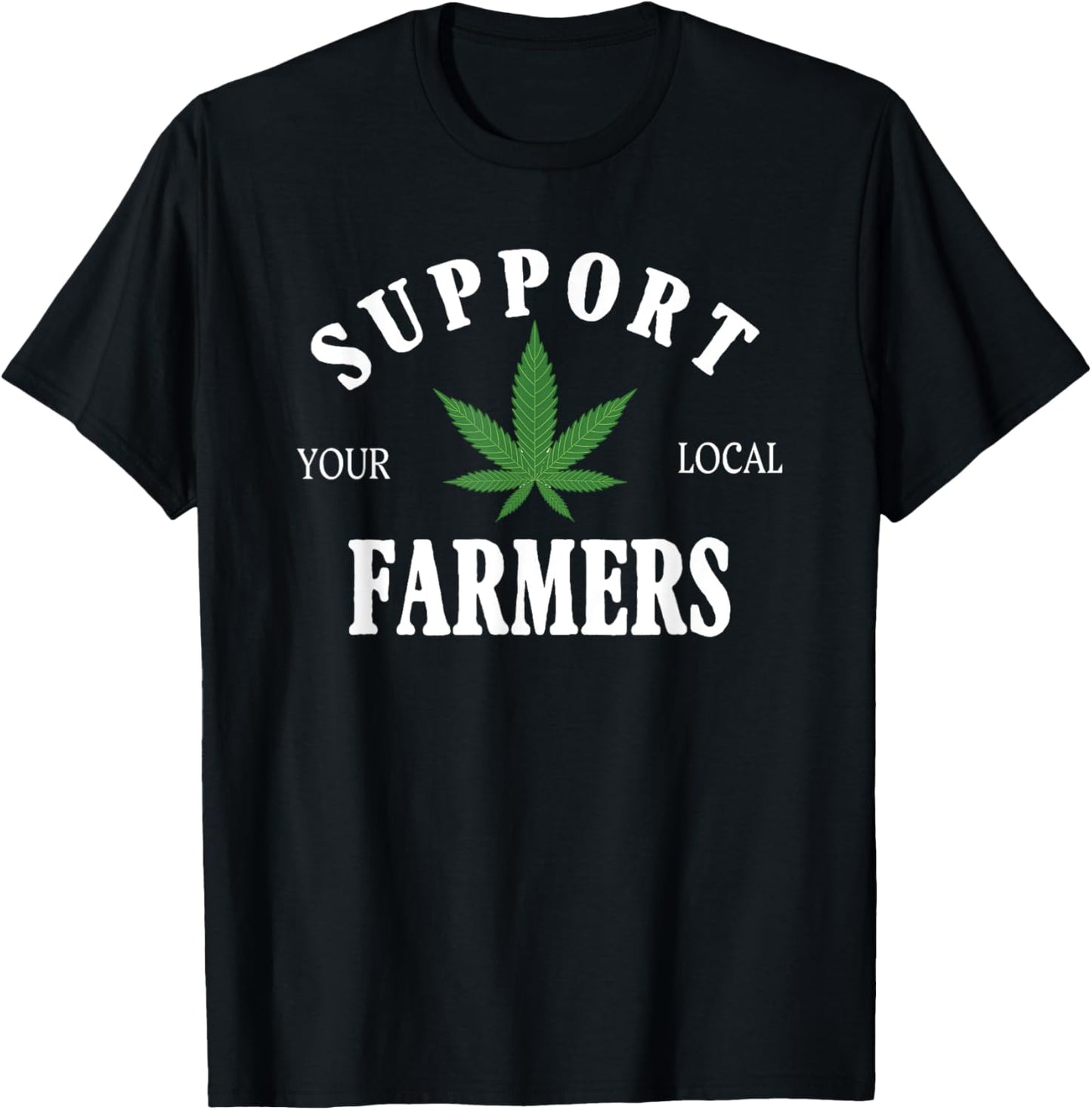 Support Your Local Farmer Retro Grower 420 Weed Marijuana T-Shirt - T-Shirt | Black