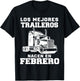 Los mejores traileros nacen en Febrero Gift Truck Driver Shi T-Shirt - T-Shirt | Black