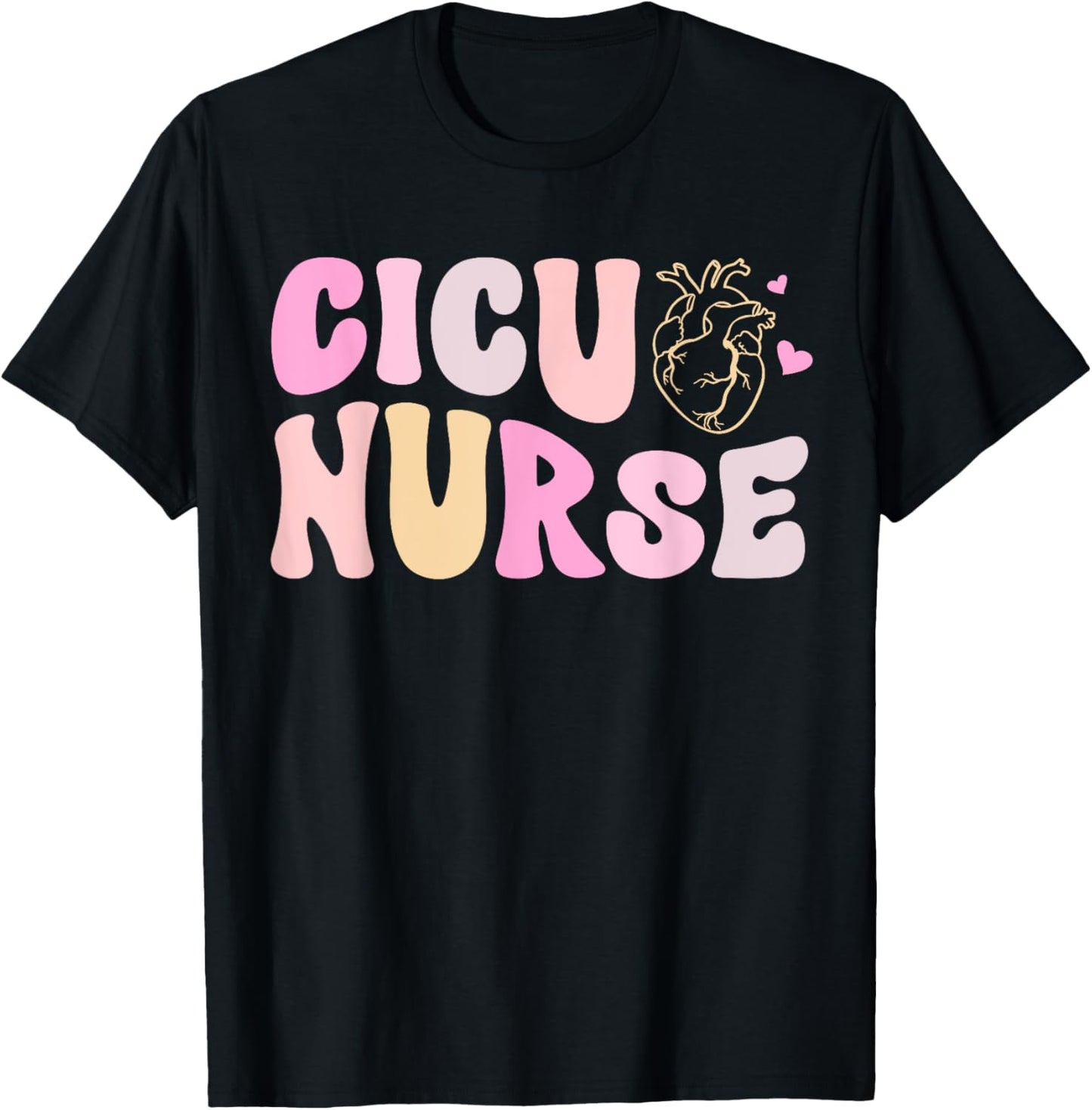 CICU Nurse Groovy Cardiac Intensive Care Unit Appreciation T-Shirt - T-Shirt | Black