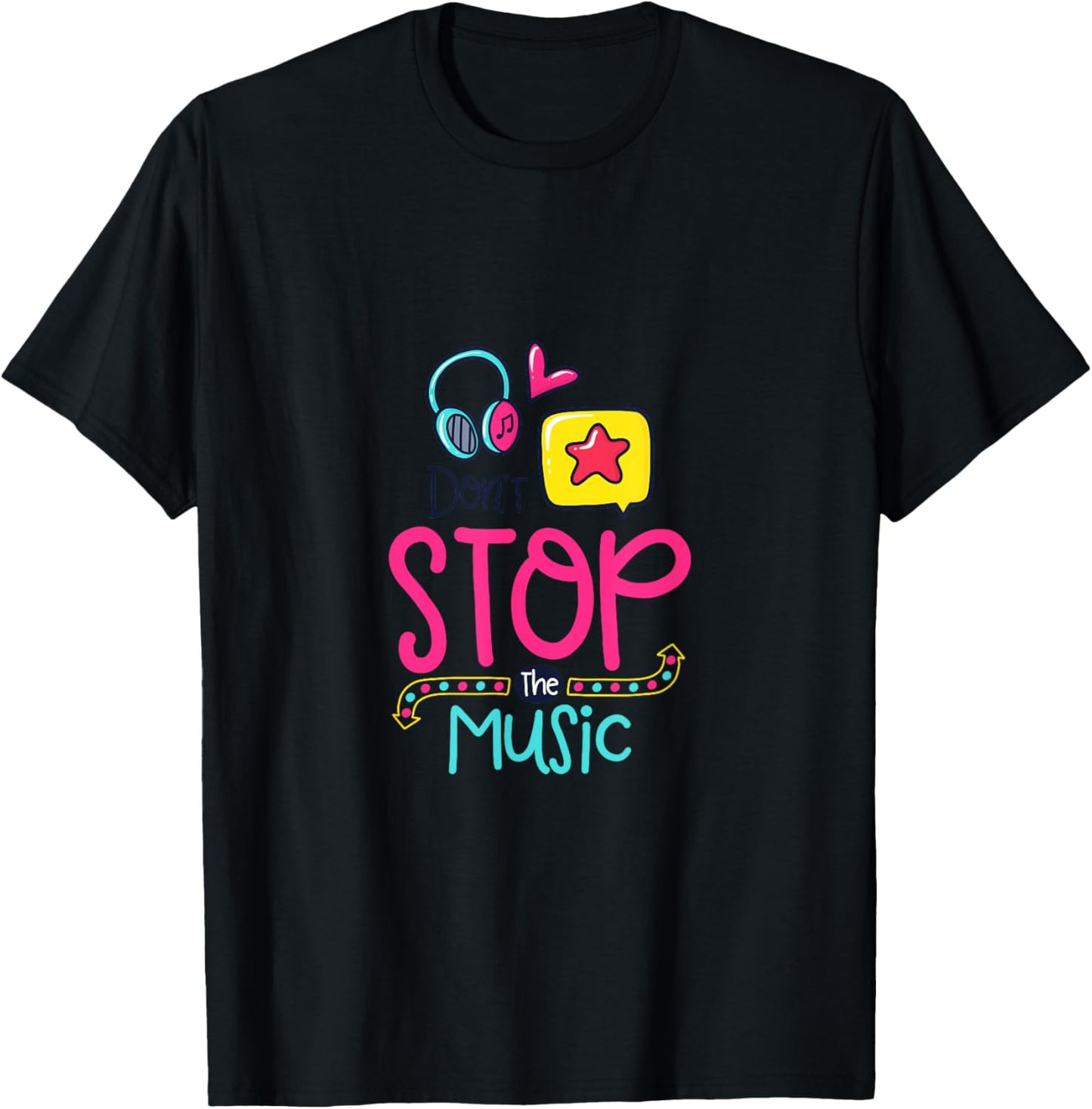 Don't Stop The Music T-Shirt - T-Shirt | Black
