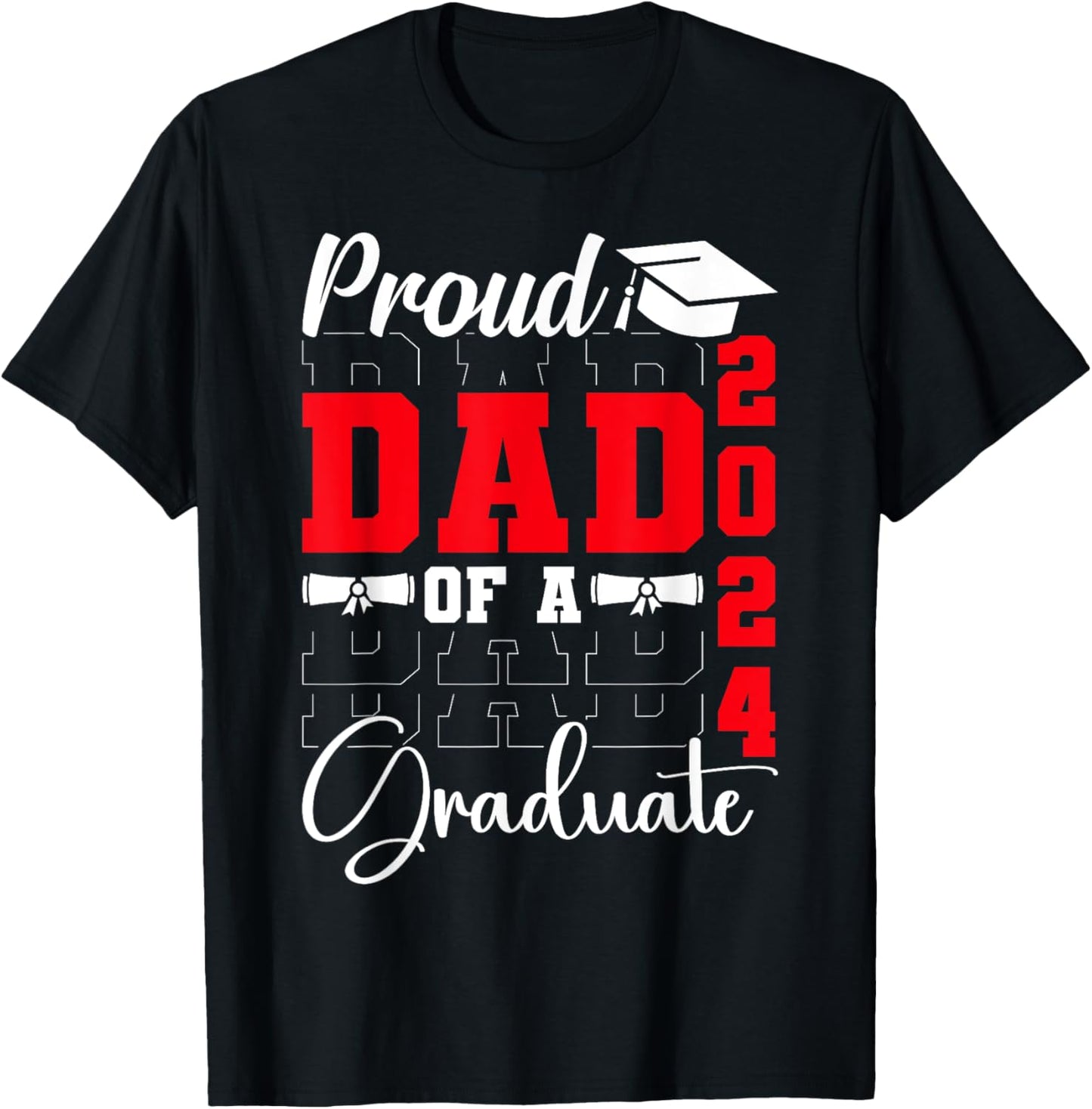 Proud Dad of a Class of 2024 Graduate Senior Dad 2024 Father T-Shirt - T-Shirt | Black