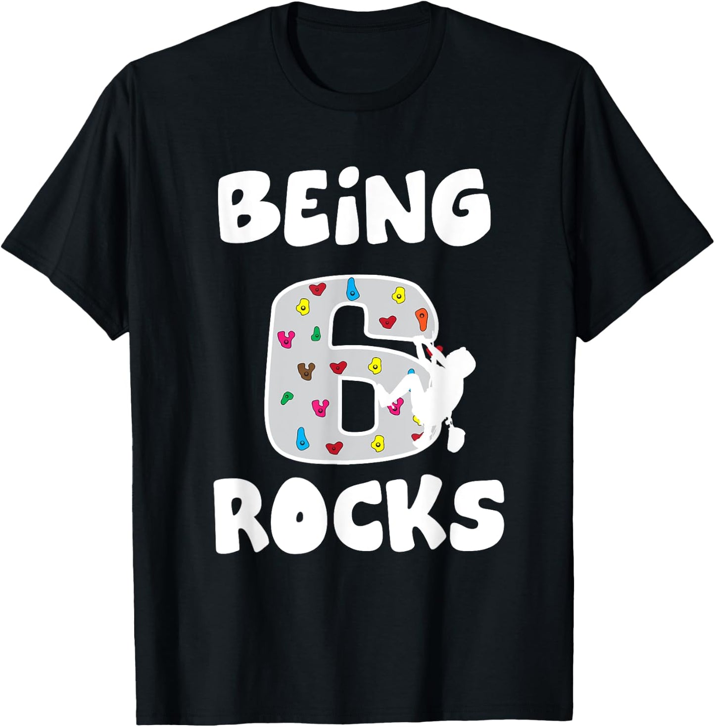 Rock Climbing Funny 6 Years Old 6th Birthday Gift Kids T-Shirt - T-Shirt | Black