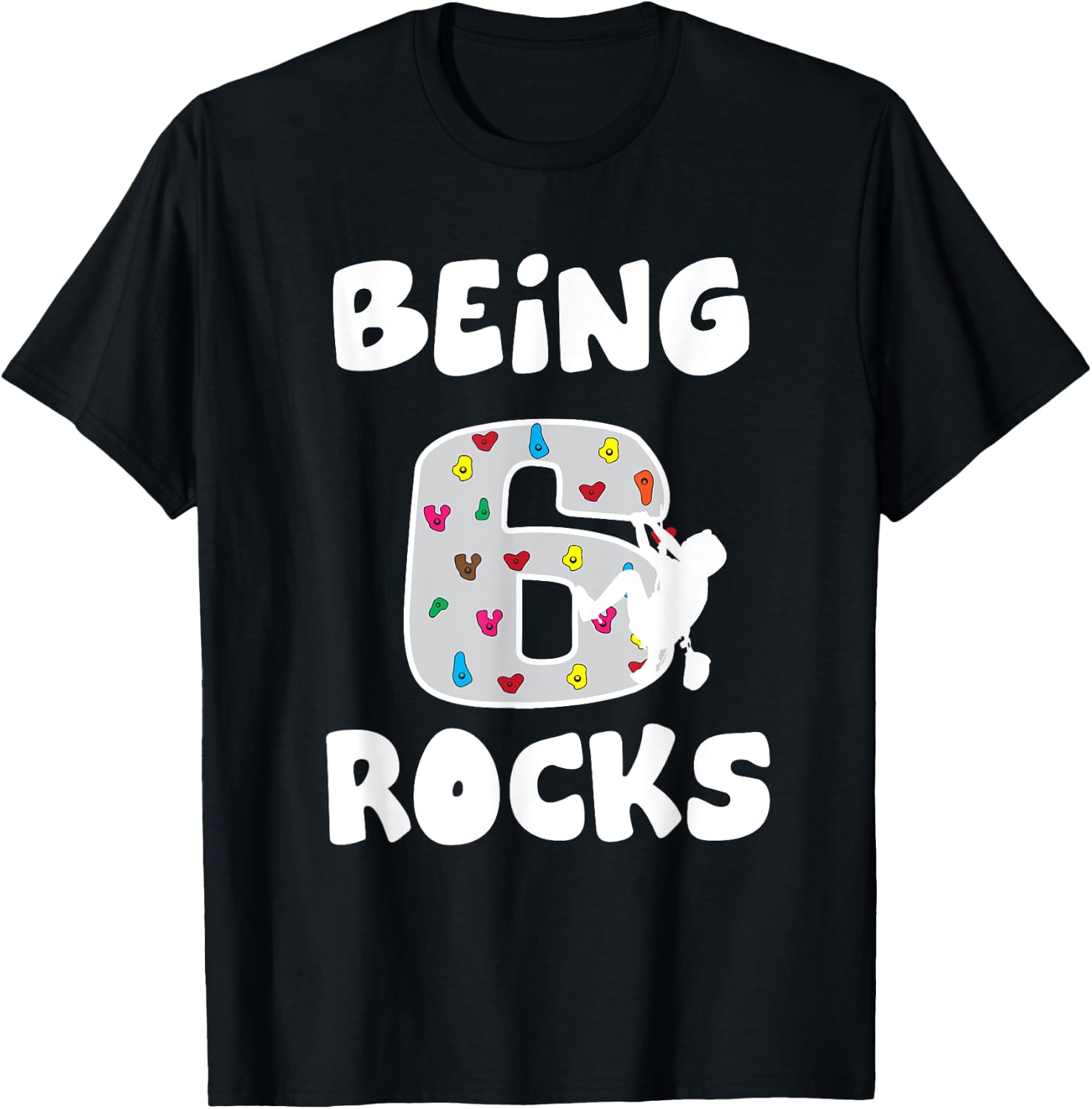 Rock Climbing Funny 6 Years Old 6th Birthday Gift Kids T-Shirt - T-Shirt | Black