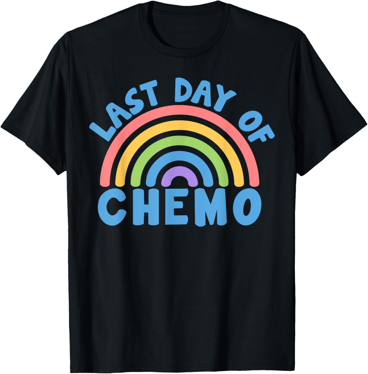 Last Day Of Chemo Cancer Awareness Chemotherapy Survivor T-Shirt - T-Shirt | Black