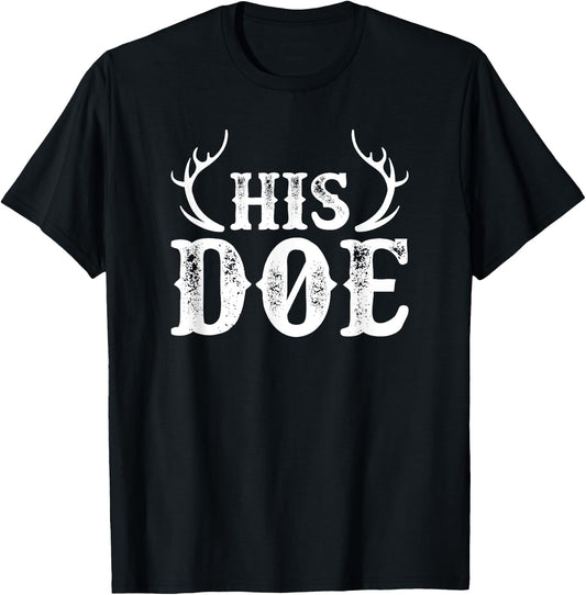 His Doe Her Buck Couples Cute Country Southern T-Shirt - T-Shirt | Black