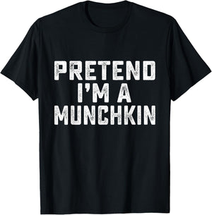 Pretend I'm A Munchkin Funny Last Minute Halloween Costume T-Shirt - T-Shirt | Black
