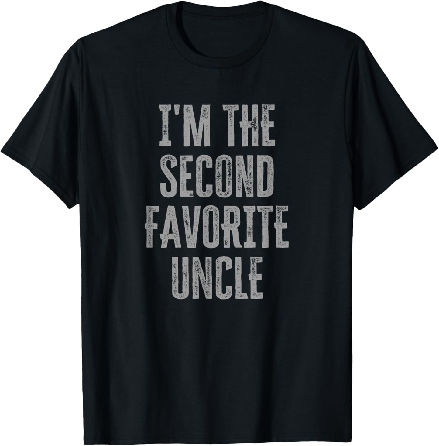I'm The Second Favorite Uncle Funny Siblings Family T-Shirt - T-Shirt | Black