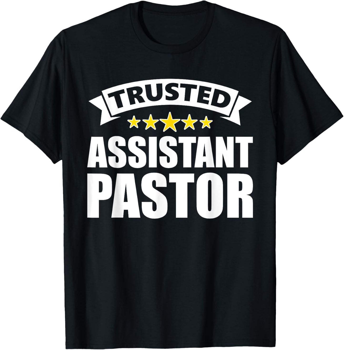 Trusted Assistant Pastor T-Shirt - T-Shirt | Black