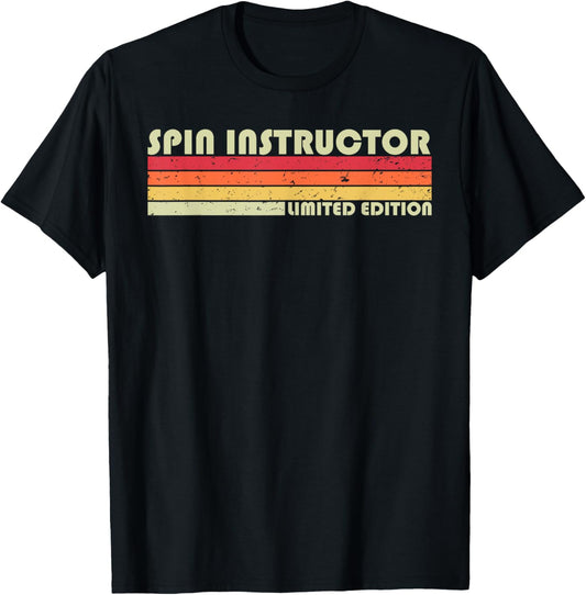 SPIN INSTRUCTOR Funny Job Title Profession Birthday Worker T-Shirt - T-Shirt | Black