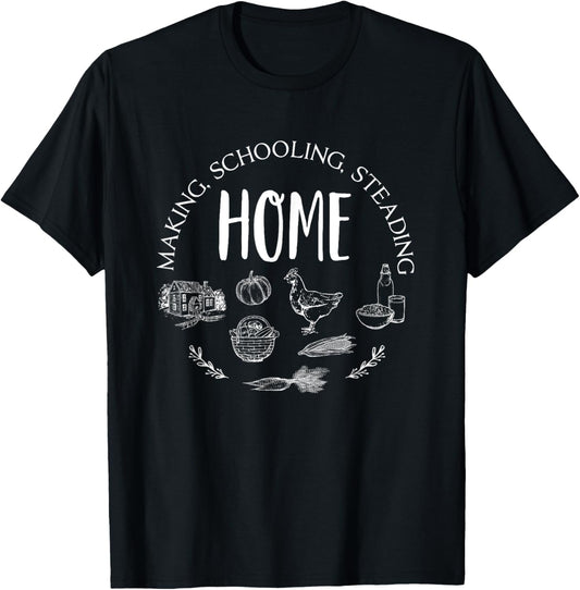 Homeschool Mom Dad Homemaking Homeschooling Homesteading T-Shirt - T-Shirt | Black