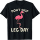 Pink Flamingo Workout Shirt Don't Skip Leg Day Gym Fitness T-Shirt - T-Shirt | Black