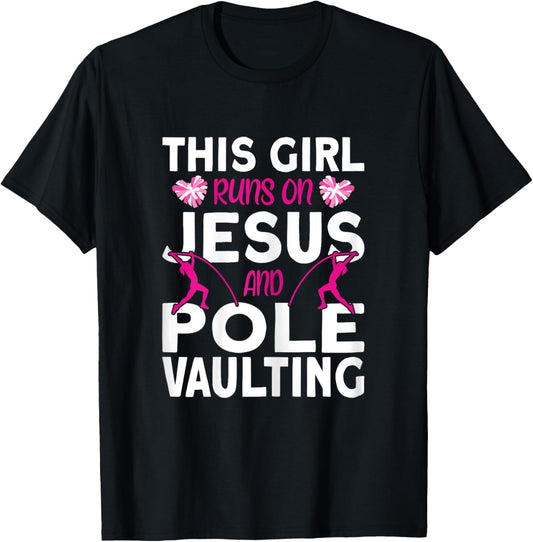 Pole Vaulter This Girl runs on Jesus and Pole Vault T-Shirt - T-Shirt | Black