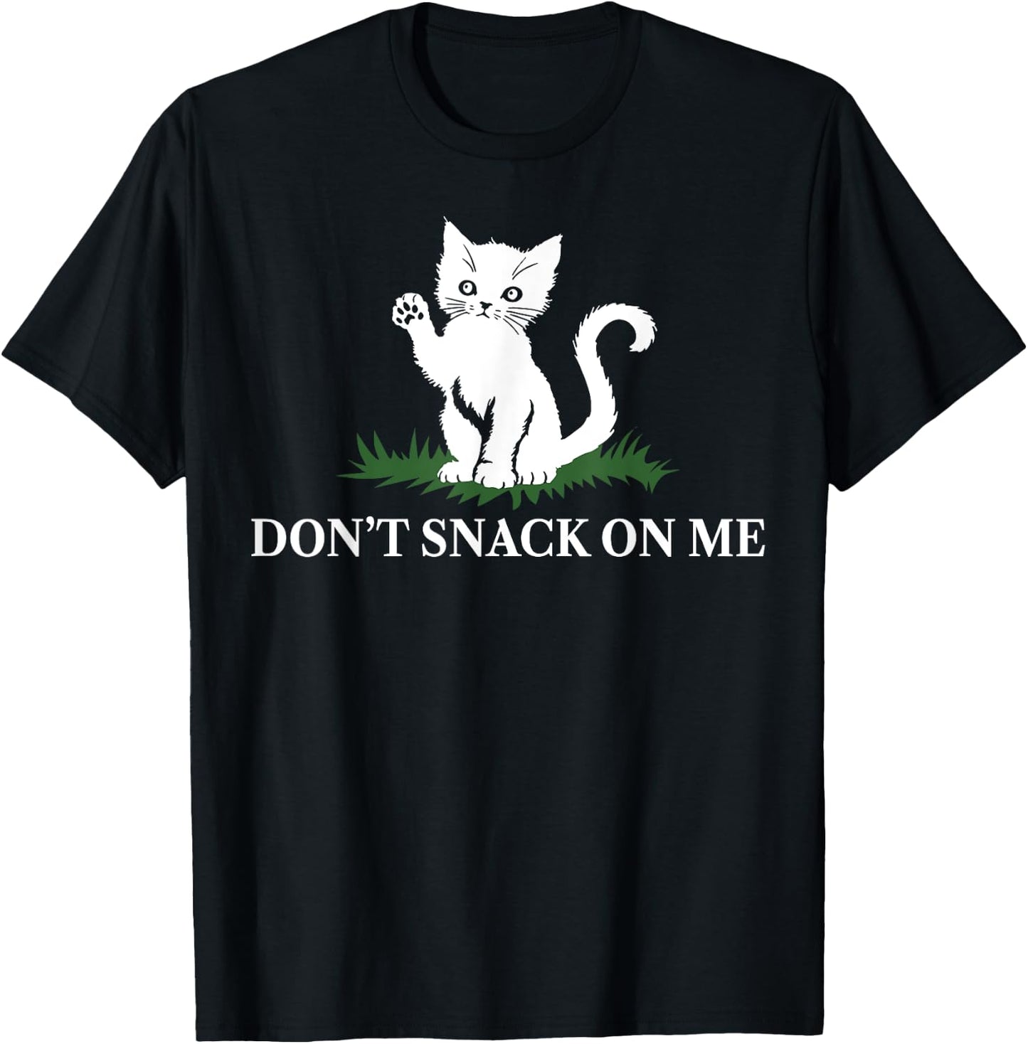 Cat Don't Snack On Me Men Women T-Shirt - T-Shirt | Black