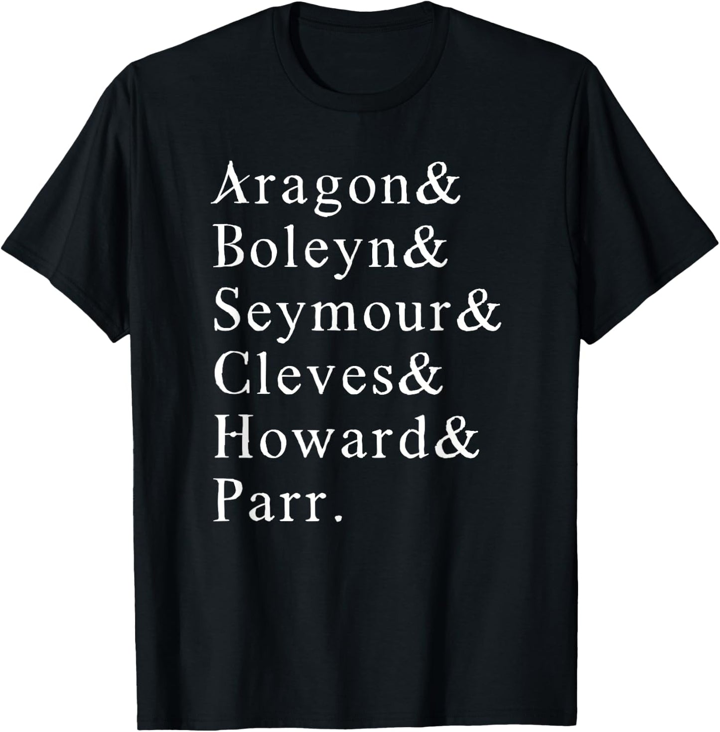 Six Wives of Henry VIII Funny English History Anne Boleyn T-Shirt - T-Shirt | Black