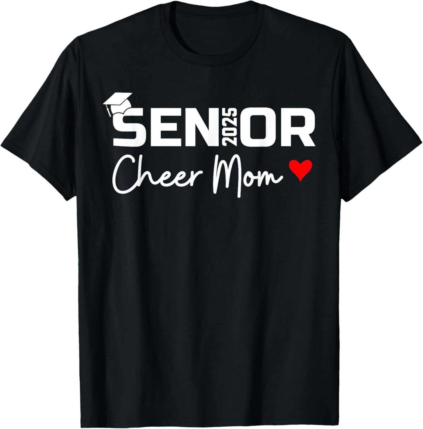 Proud Cheer Mom Of A Class Of 2025 Senior Graduate Red Heart T-Shirt - T-Shirt | Black