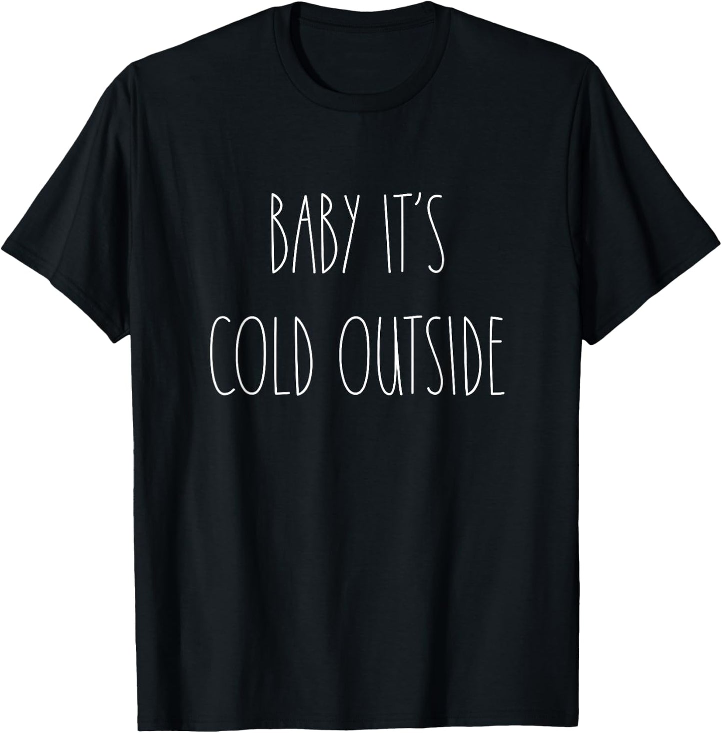 Baby It's Cold Outside Matching Family Christmas Pajamas T-Shirt - T-Shirt | Black
