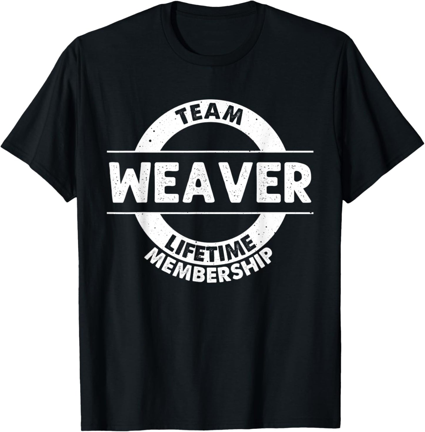 WEAVER Gift Funny Surname Family Tree Birthday Reunion Idea T-Shirt - T-Shirt | Black