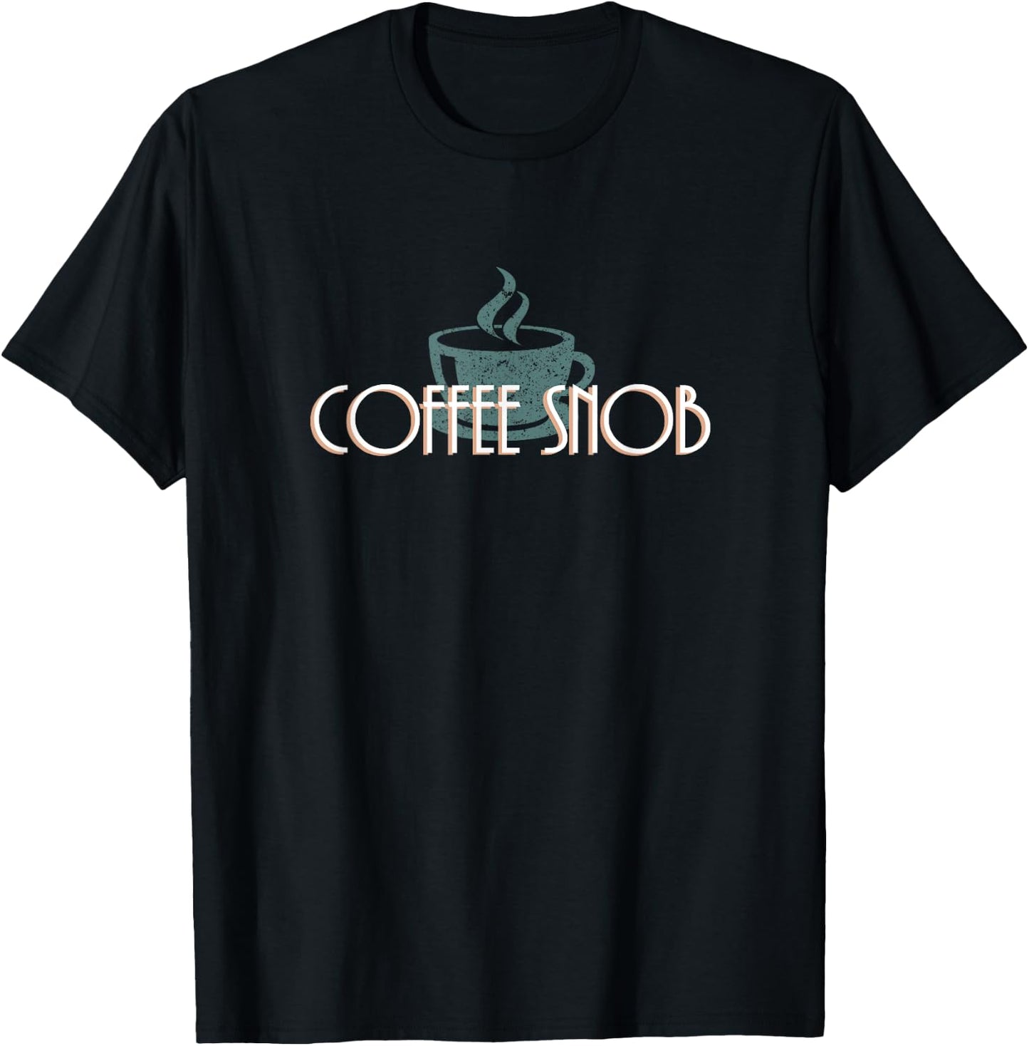 Coffee Snob Funny Design with coffee mug image T-Shirt - T-Shirt | Black