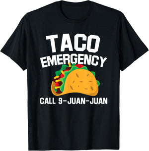 Taco Tuesday Emergency Mexican Food Funny Cinco de Mayo Gift T-Shirt - T-Shirt | Black
